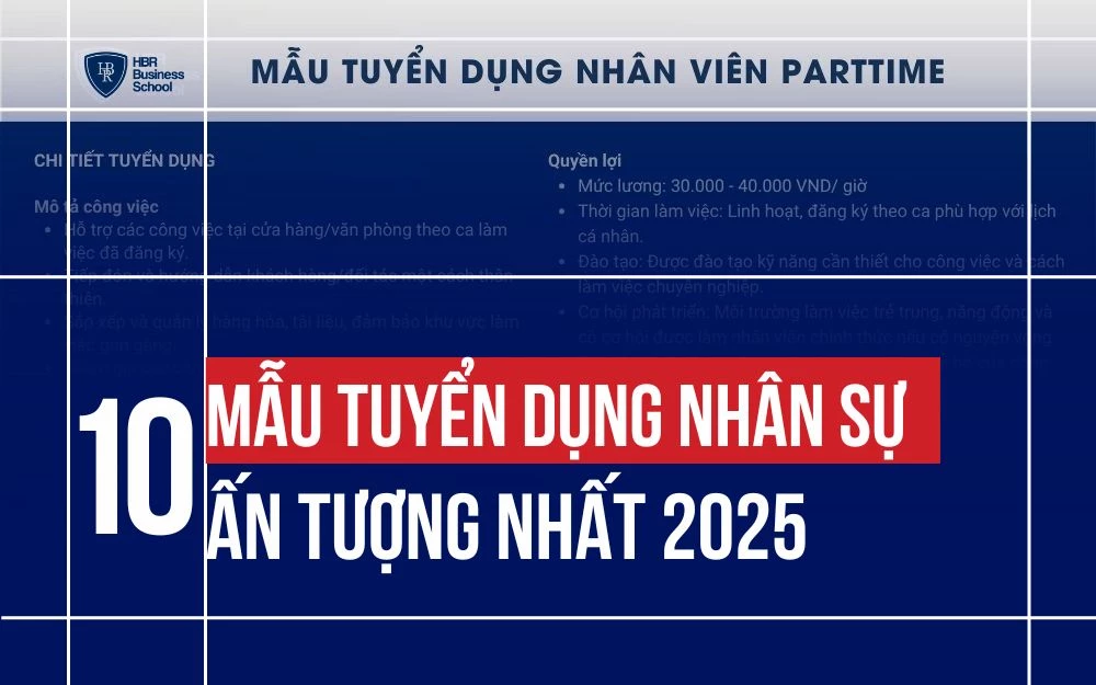 TỔNG HỢP 10+ MẪU TUYỂN DỤNG NHÂN SỰ ẤN TƯỢNG NHẤT 2025