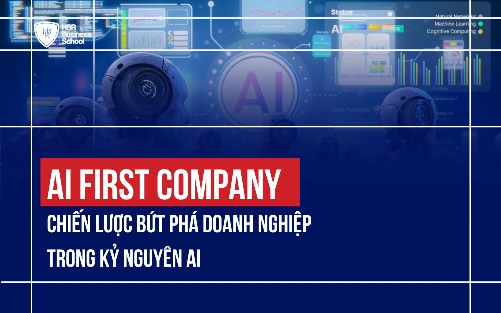 AI FIRST COMPANY: CHIẾN LƯỢC BỨT PHÁ DOANH NGHIỆP TRONG KỶ NGUYÊN AI