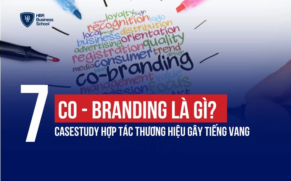 CO-BRANDING LÀ GÌ? 7 CASE STUDY HỢP TÁC THƯƠNG HIỆU GÂY TIẾNG VANG