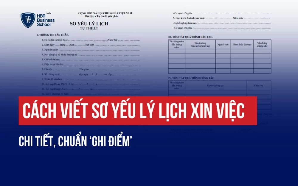 CÁCH VIẾT SƠ YẾU LÝ LỊCH XIN VIỆC CHI TIẾT, CHUẨN GHI ĐIỂM