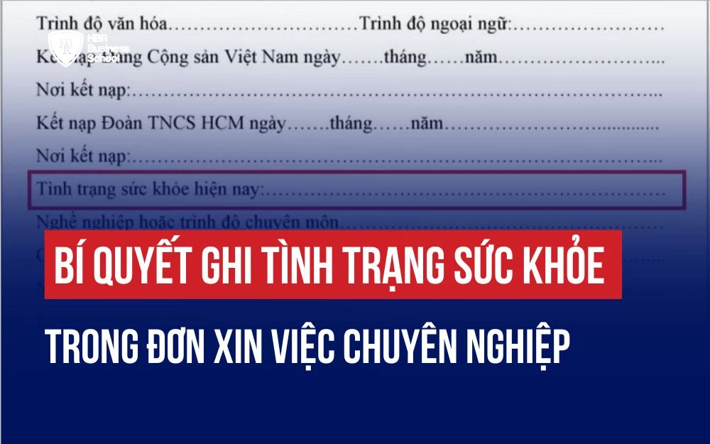 BÍ QUYẾT GHI TÌNH TRẠNG SỨC KHỎE TRONG ĐƠN XIN VIỆC CHUYÊN NGHIỆP