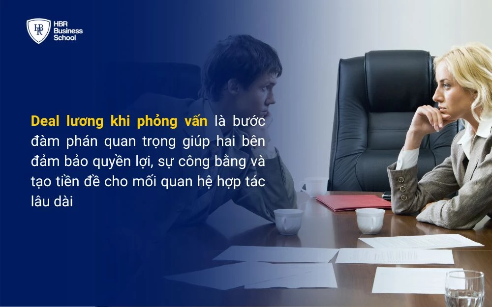 Deal lương chính là quyền lợi và cơ hội để ứng viên thể hiện bản thân