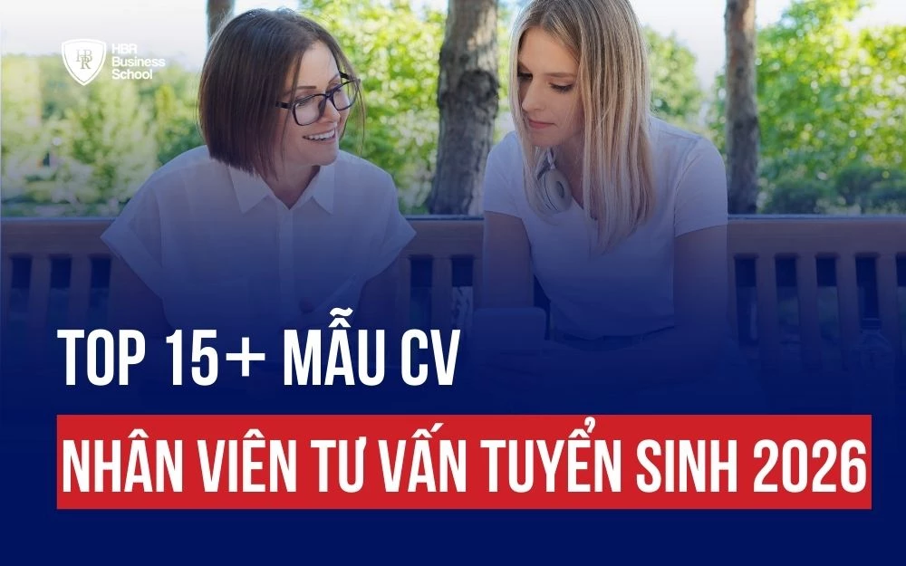 TOP 15+ MẪU CV NHÂN VIÊN TƯ VẤN TUYỂN SINH 2026