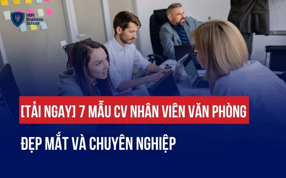 [TẢI NGAY] 7 MẪU CV NHÂN VIÊN VĂN PHÒNG ĐẸP MẮT VÀ CHUYÊN NGHIỆP