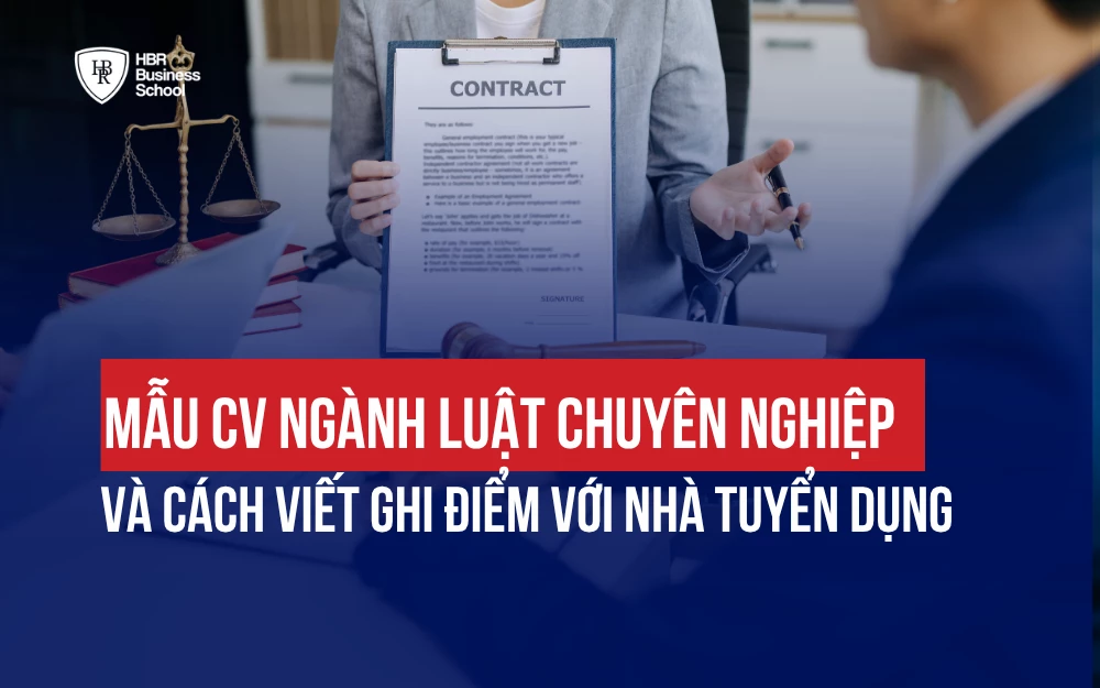 MẪU CV NGÀNH LUẬT CHUYÊN NGHIỆP & CÁCH VIẾT GHI ĐIỂM