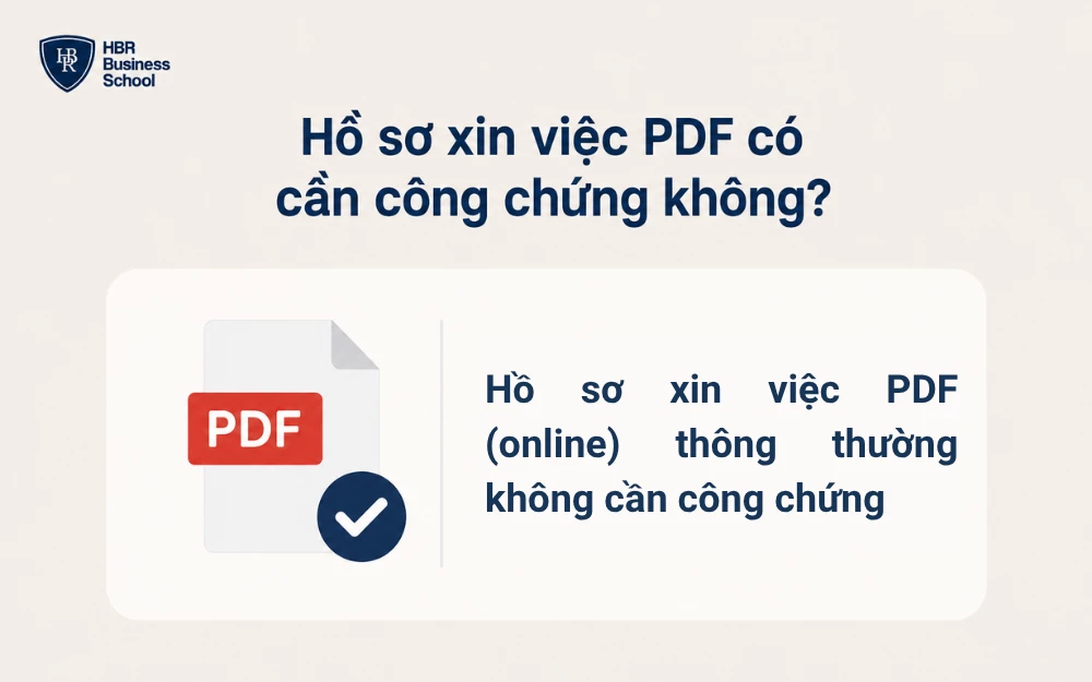 Hồ sơ xin việc PDF (online) thông thường không cần công chứng